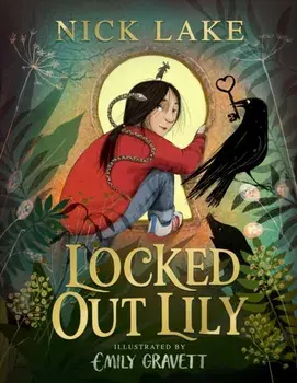 Locked Out Lily, Hardback/Nick Lake
