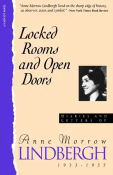 Locked Rooms Open Doors:: Diaries and Letters of Anne Morrow Lindbergh, 1933-1935, Paperback/Anne Morrow Lindbergh