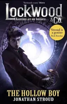 Lockwood & Co: The Hollow Boy/Jonathan Stroud