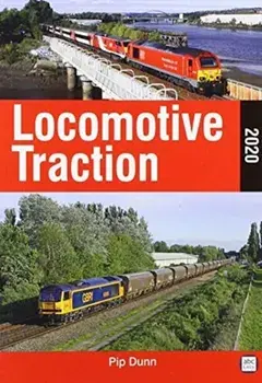 Locomotive Traction 2020, Paperback/Pip Dunn