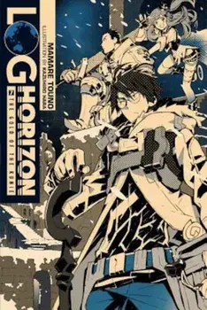 Log Horizon, Vol. 7 (Light Novel): The Gold of the Kunie, Paperback/Mamare Touno