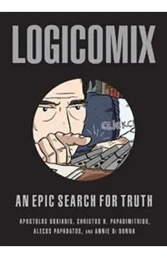 Logicomix: An Epic Search for Truth - Apostolos Doxiadis