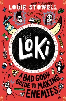 Loki: A Bad God's Guide to Making Enemies. The No. 1 bestselling series, Paperback/Louie Stowell