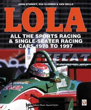LOLA - All the Sports Racing Cars 1978-1997. New Paperback Edition, Paperback/John Starkey