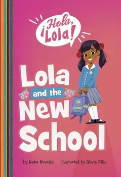 Lola and the New School, Paperback/Keka Novales