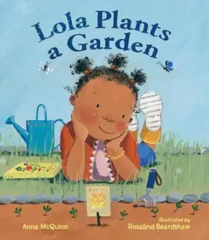 Lola Plants a Garden, Hardcover/Anna McQuinn