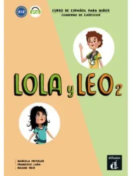 Lola y Leo 2 - Cuaderno de ejercicios + audio MP3. A1.2, Paperback/Daiane Reis