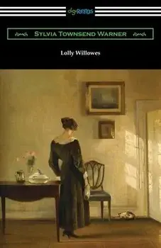 Lolly Willowes, Paperback/Sylvia Townsend Warner