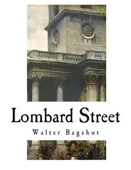 Lombard Street: A Description of the Money Market, Paperback/Walter Bagehot