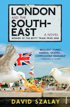 London and the South-East, Paperback/David Szalay