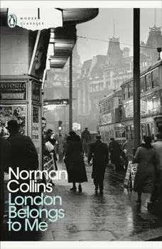 London Belongs to Me, Paperback/Norman Collins