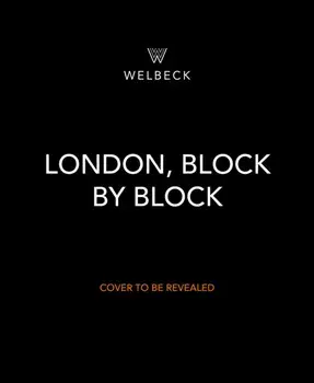 London, Block by Block. An illustrated guide to the best of England's capital, Hardback/***