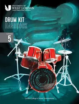 London College of Music Drum Kit Handbook 2022: Grade 5, Paperback/London College of Music Examinations