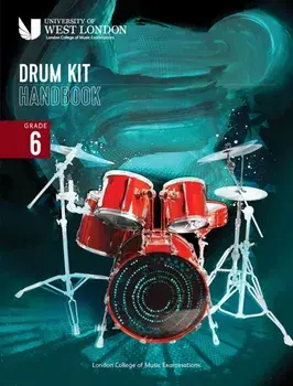 London College of Music Drum Kit Handbook 2022: Grade 6, Paperback/London College of Music Examinations