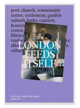 London Feeds Itself, Paperback/***
