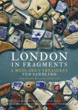 London in Fragments, Hardcover/Ted Sandling