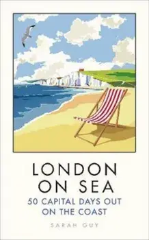 London on Sea, Hardcover/Sarah Guy