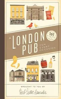 London Pub for Every Occasion, Hardcover/Herb Lester Associates