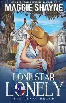 Lone Star Lonely, Paperback/Maggie Shayne
