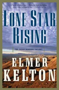 Lone Star Rising, Paperback/Elmer Kelton