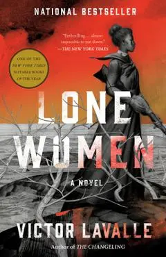 Lone Women - Victor Lavalle