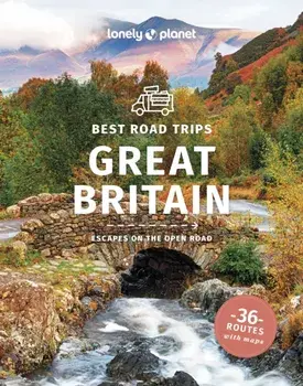 Lonely Planet Best Road Trips Great Britain. 3 ed, Paperback/Lonely Planet