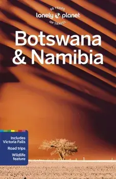 Lonely Planet Botswana & Namibia. 5 ed, Paperback/Lonely Planet