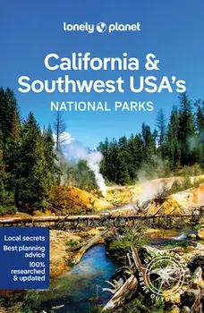 Lonely Planet California & Southwest USA's National Parks, Paperback/Jennifer Rasin Denniston