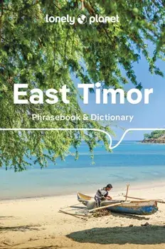 Lonely Planet East Timor Phrasebook & Dictionary. 4 ed, Paperback/Alexandre Vital Tilman