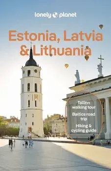 Lonely Planet Estonia, Latvia & Lithuania. 10 ed, Paperback/Angelo Zinna