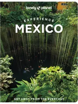 Lonely Planet Experience Mexico, Paperback/Regis St Louis