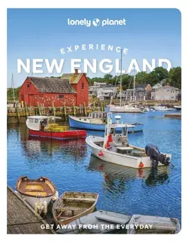 Lonely Planet Experience New England. 2 ed, Paperback/Lonely Planet