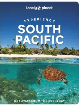 Lonely Planet Experience South Pacific, Paperback/Kate Webster