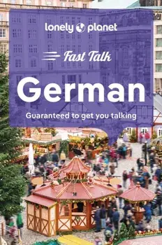 Lonely Planet Fast Talk German. 4 ed, Paperback/Lonely Planet