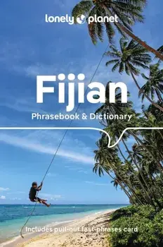 Lonely Planet Fijian Phrasebook & Dictionary. 4 ed, Paperback/Lonely Planet
