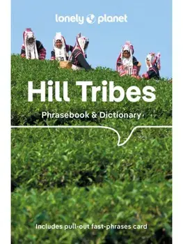 Lonely Planet Hill Tribes Phrasebook. 5 ed, Paperback/Paul W Lewis