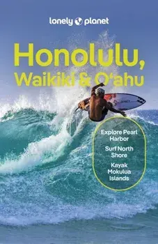 Lonely Planet Honolulu Waikiki & Oahu. 7 ed, Paperback/Lonely Planet