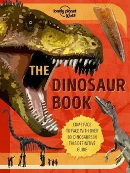 Lonely Planet Kids the Dinosaur Book 1, Hardcover/Anne Rooney