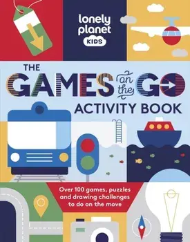 Lonely Planet Kids The Games on the Go Activity Book, Paperback/Lonely Planet
