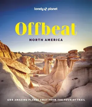Lonely Planet Offbeat North America, Hardback/Lonely Planet