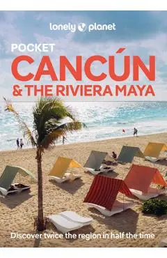 Lonely Planet Pocket Cancun & the Riviera Maya - Lonely Planet