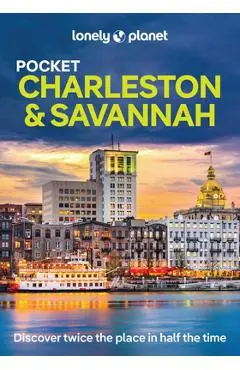 Lonely Planet Pocket Charleston & Savannah - Lonely Planet
