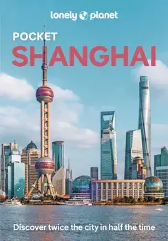 Lonely Planet Pocket Shanghai. 5 ed, Paperback/Jade Bremner