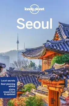 Lonely Planet Seoul 10, Paperback/Thomas O'Malley