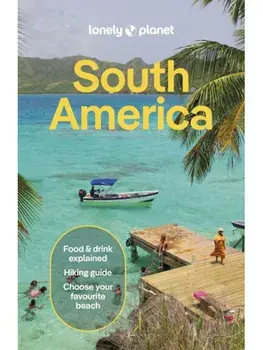 Lonely Planet South America. 16 ed, Paperback/Brendan Sainsbury