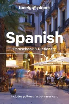 Lonely Planet Spanish Phrasebook & Dictionary. 9 ed, Paperback/Lonely Planet