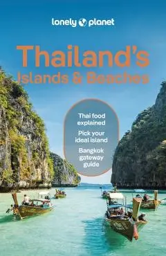 Lonely Planet Thailand's Islands & Beaches - Lonely Planet