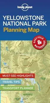 Lonely Planet Yellowstone National Park Planning Map, Paperback/Lonely Planet