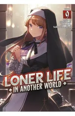 Loner Life in Another World (Light Novel) Vol. 9 - Shoji Goji