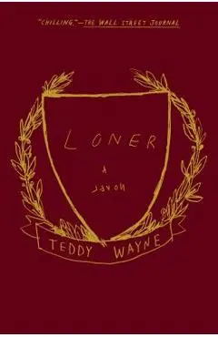 Loner - Teddy Wayne